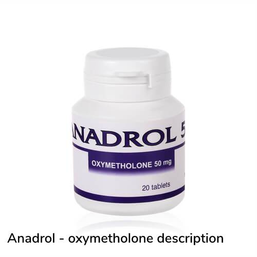 Anadrol – oxymetholone description